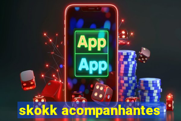 skokk acompanhantes